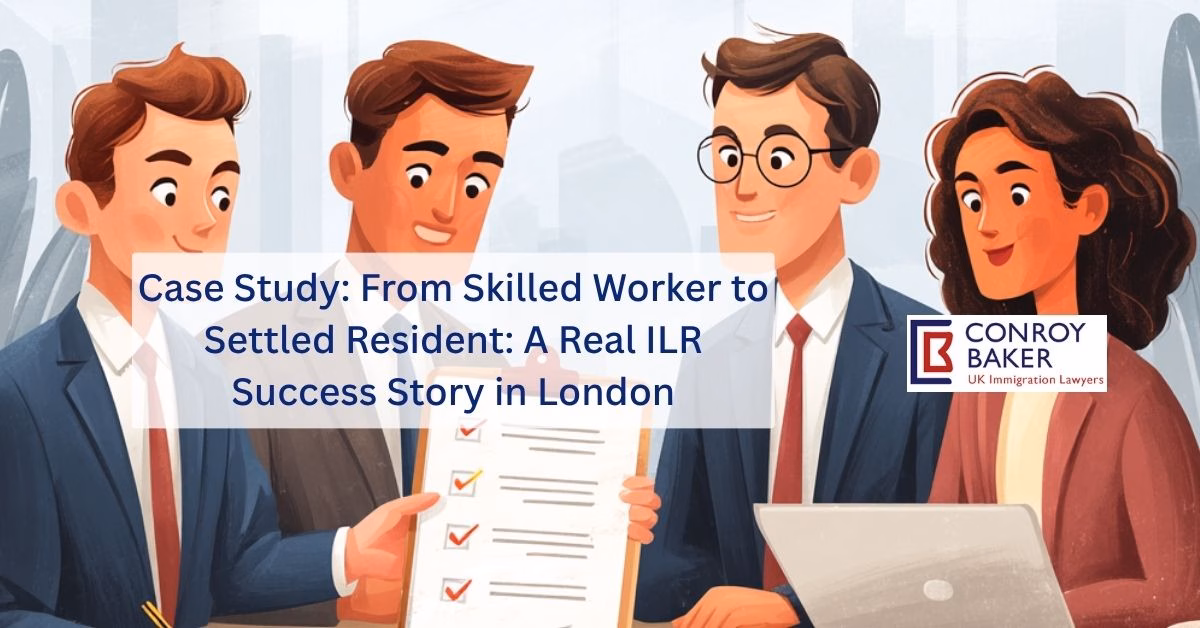 Case Study: From Skilled Worker to Settled Resident: A Real ILR Success Story in London